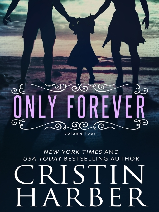 Title details for Only Forever by Cristin Harber - Available